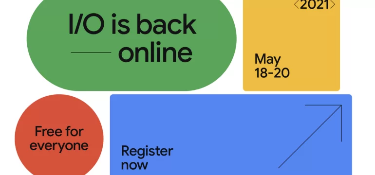 Google анонсувала свою конференцію Google I/O, яка пройде з 18 по 20 травня